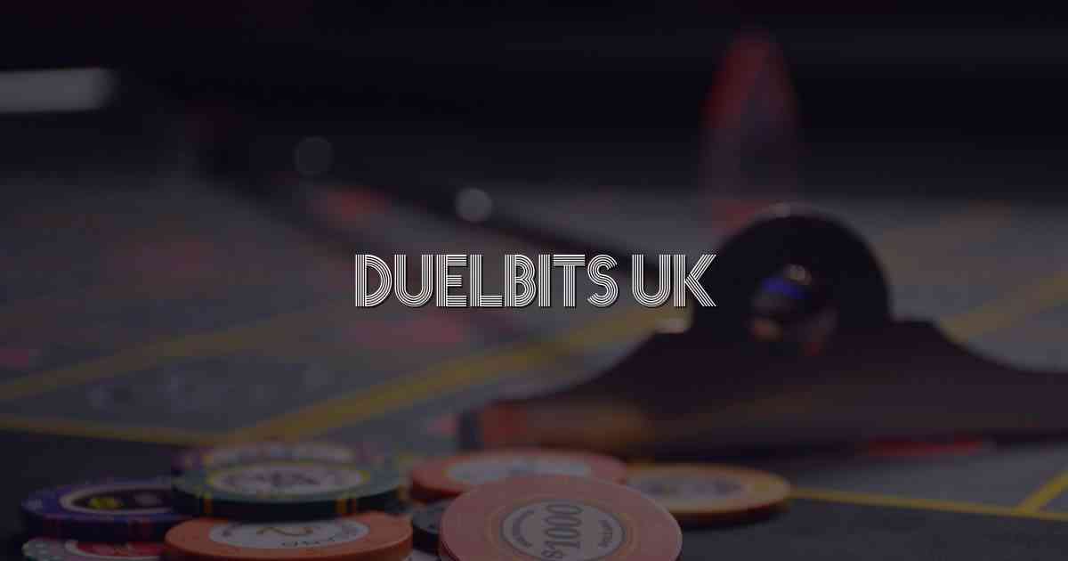 Duelbits UK