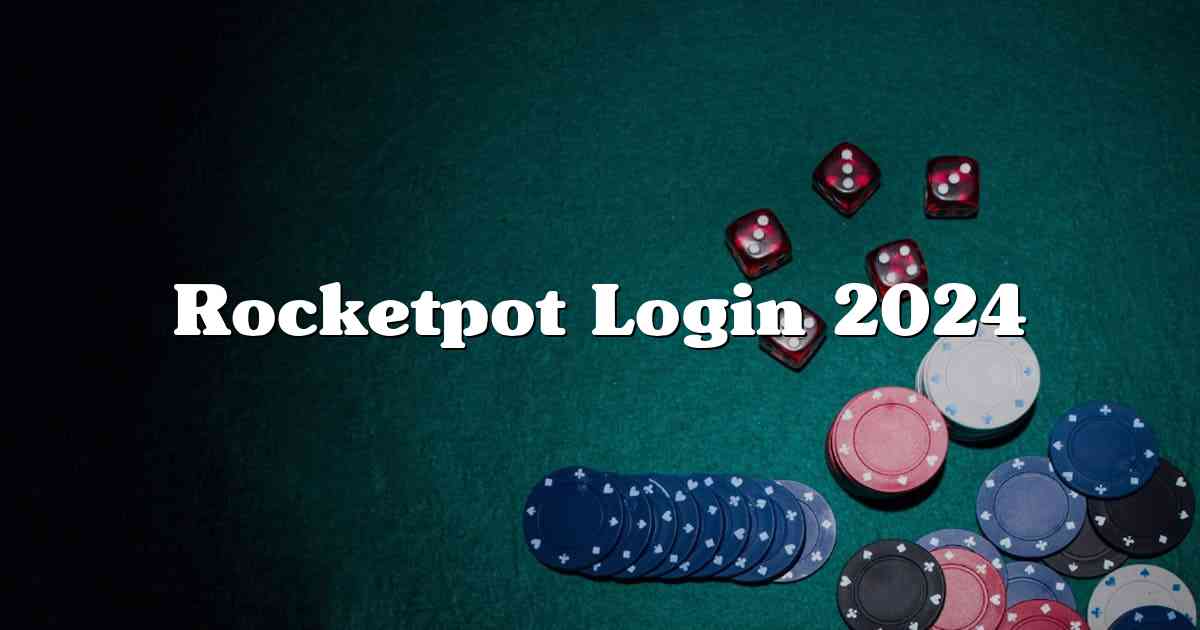 Rocketpot Login 2024